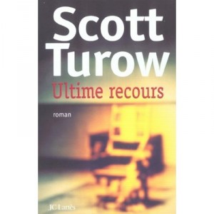 Ultime Recours - Scott Turow