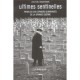 Ultimes Sentinelles , Paroles Des Derniers Survivants De La Grande Guerre - Jean-noel Grandhomme