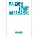 Ultramarine - Malcolm Lowry