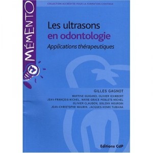Ultrasons En Odontologie - Gagnot