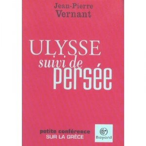 Ulysse Et Persee , Parler De La Grece Avec Les Enfants - Jean-pierre Vernant
