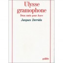 Ulysse Gramophone , Deux Mots Pour Joyce - Jacques Derrida