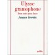 Ulysse Gramophone , Deux Mots Pour Joyce - Jacques Derrida