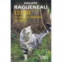 Ulysse Le Chat Qui Traversa La France - Philippe Ragueneau