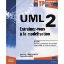 Uml 2 , Entrainez-vous A La Modelisation - Laurent Debrauwer , Naouel Karam
