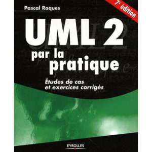 Uml 2 Par La Pratique , Etude De Cas Et Exercices Corriges - Pascal Roques