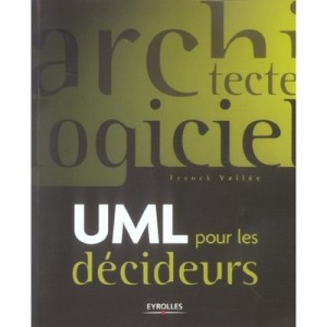 Uml Pour Les Decideurs - Franck Vallee