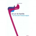 Un Air De Famille  les Faux Amis Francais Anglais - Riviere