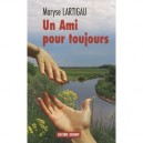 Un Ami Pour Toujours - Maryse Lartigau