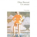 Un Amour - Dino Buzzati