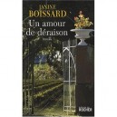 Un Amour De Deraison - Janine Boissard