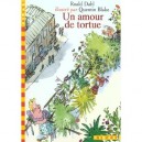 Un Amour De Tortue - Roald Dahl , Quentin Blake