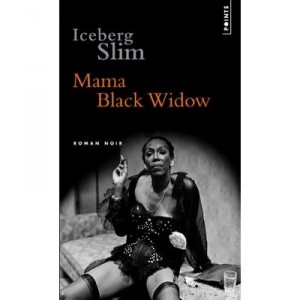 Mama Black Widow - Iceberg Slim