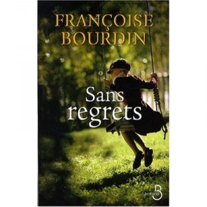 Sans Regrets - Francoise Bourdin