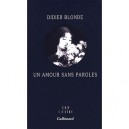 Un Amour Sans Paroles - Didier Blonde