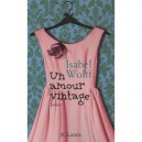 Un Amour Vintage - Isabel Wolff