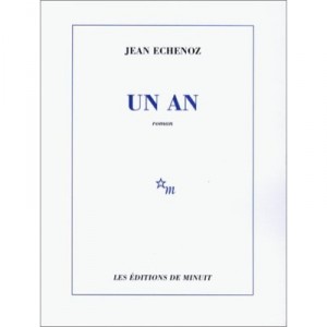 Un An - Jean Echenoz
