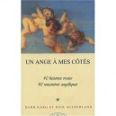 Un Ange A Mes Cotes , 40 Histoires Vraies, 40 Rencontres Angeliques - Barb Karg , Rick Sutherland
