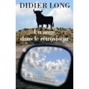 Un Ange Dans Le Retroviseur - Didier Long