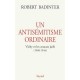 Un Antisemitisme Ordinaire , Vichy Et Les Avocats Juifs (1940-1944) - Robert Badinter