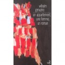 Un Appartement, Une Femme, Un Roman - Wilhelm Genazino