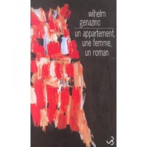 An apartment, a woman, a Roman - Wilhelm Genazino