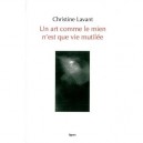 Un Art Comme Le Mien N'est Que Vie Mutilee - Christine Lavant