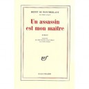 Un Assassin Est Mon Maitre - Henry De Montherlant