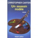 Un Assassin Modele - Christopher Carter