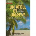 Un Atoll Et Un Reve - Paul Zumbiehl