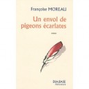 Un Envol De Pigeons Ecarlates - Francoise Moreau