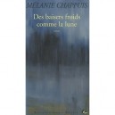 Des Baisers Froids Comme La Lune - Melanie Chappuis