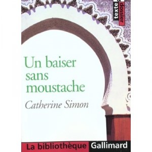 Un Baiser Sans Moustache - Catherine Simon