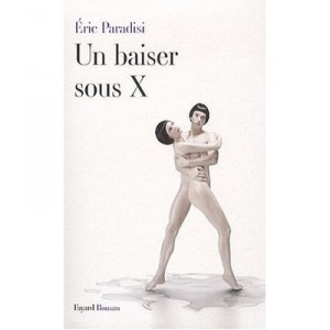 Un Baiser Sous X - Eric Paradisi