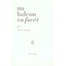 Un Balcon En Foret - Julien Gracq