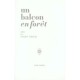 Un Balcon En Foret - Julien Gracq