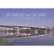 Un Balcon Sur La Loire , Le Pont Leopold-sedar-senghor , Marc Mimram, Architecte-ingenieur - Delphine Desveaux