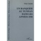 Un Banquier Au Yunnan Dans Les Annees 1930 - Guy Lacam