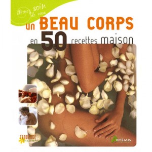 A Beautiful Body In 50 Recipes Home - Collectif