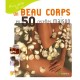Un Beau Corps En 50 Recettes Maison - Collectif