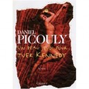 Un Beau Jeudi Pour Tuer Kennedy - Daniel Picouly