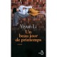 Un Beau Jour De Printemps - Yiyun Li