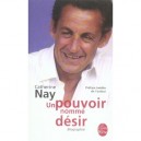 Un Pouvoir Nomme Desir - Catherine Nay