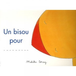 A Kiss For ... - Malika Doray