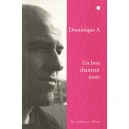 Un Bon Chanteur Mort - Dominique A