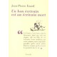 Un Bon Ecrivain Est Un Ecrivain Mort - Jean-pierre Enard