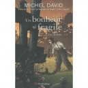 Un Bonheur Si Fragile V 02 Le Drame - David Michel