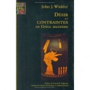 Desir Et Contraintes En Grece Ancienne - John J. Winkler