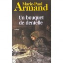 Un Bouquet De Dentelles - Marie-paul Armand