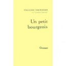 Un Petit Bourgeois - Francois Nourissier